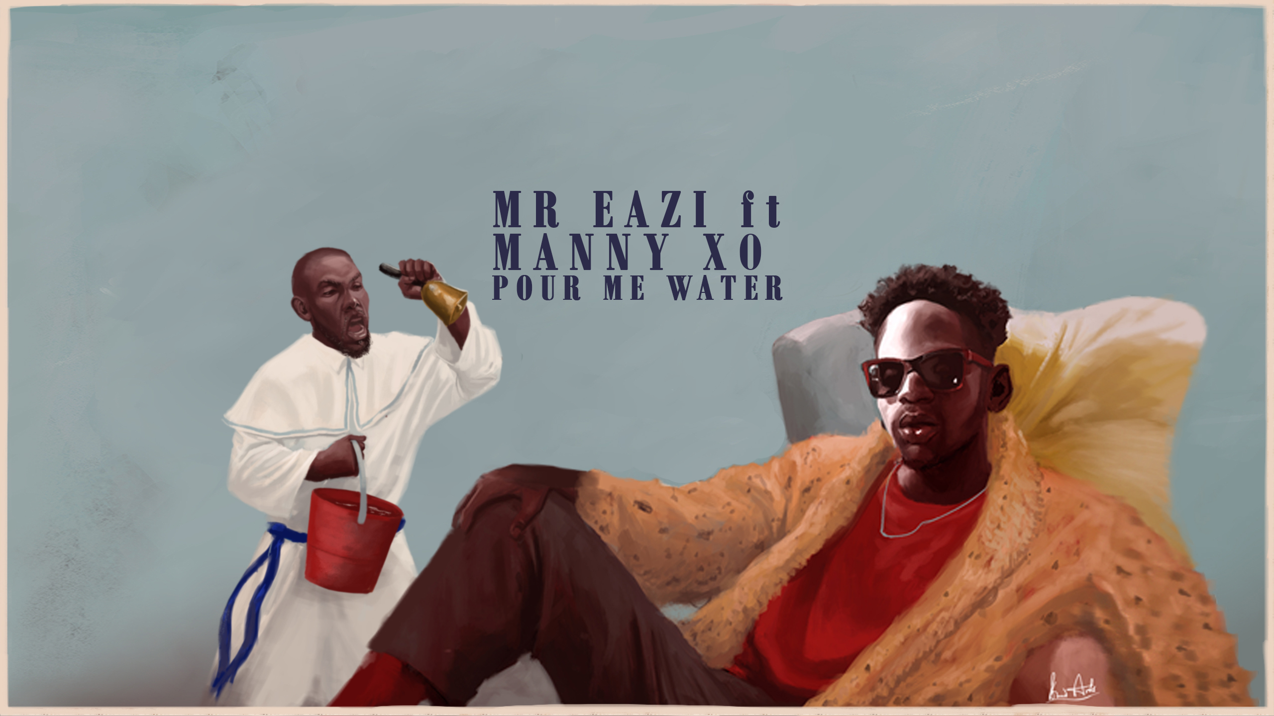 Mr. Eazi ft Manny XO Pour Me Water Remix by Mr. Eazi, Manny XO Free