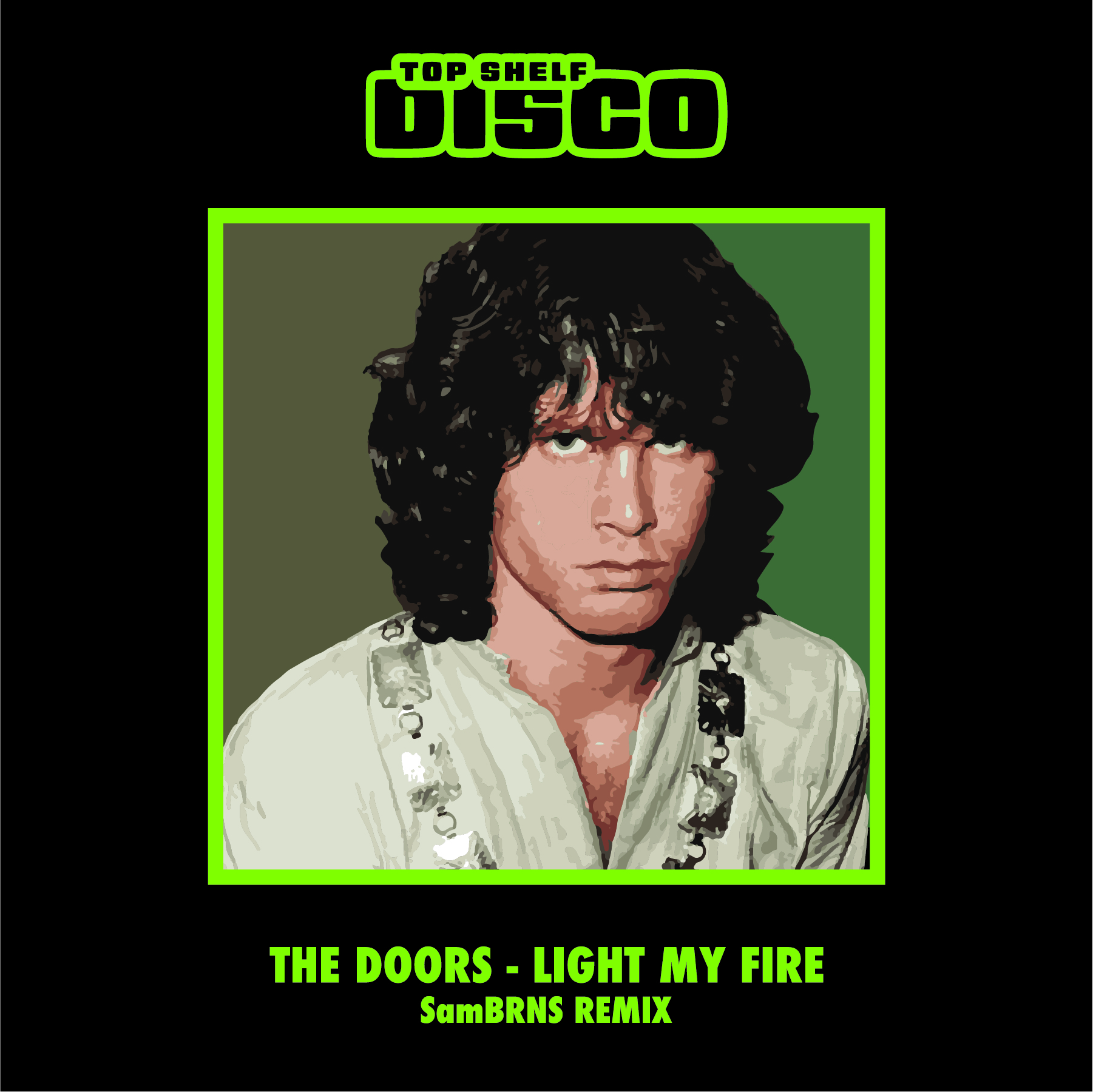The Doors Light My Fire (SamBRNS Remix) by SamBRNS Free Download on