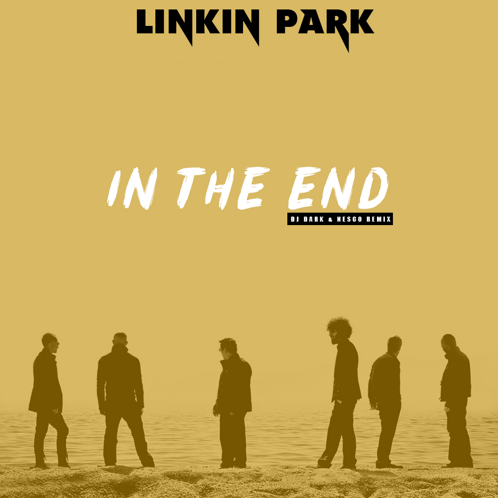 Linkin park in the end. Линкин парк the end. Линкин парк in the. Linkin Park in the end обложка.