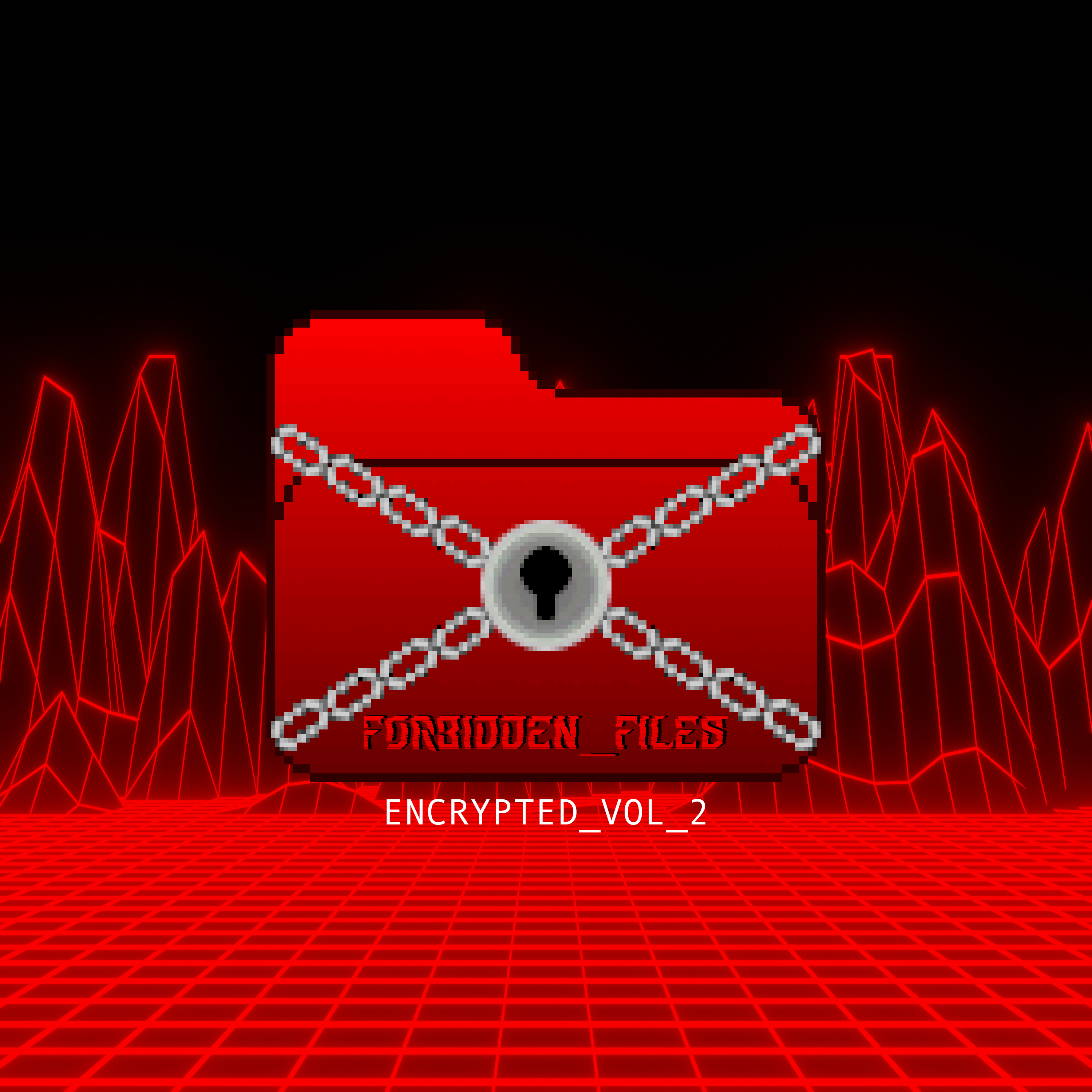 ENCRYPTED_VOL_2 by FORBIDDEN_FILES