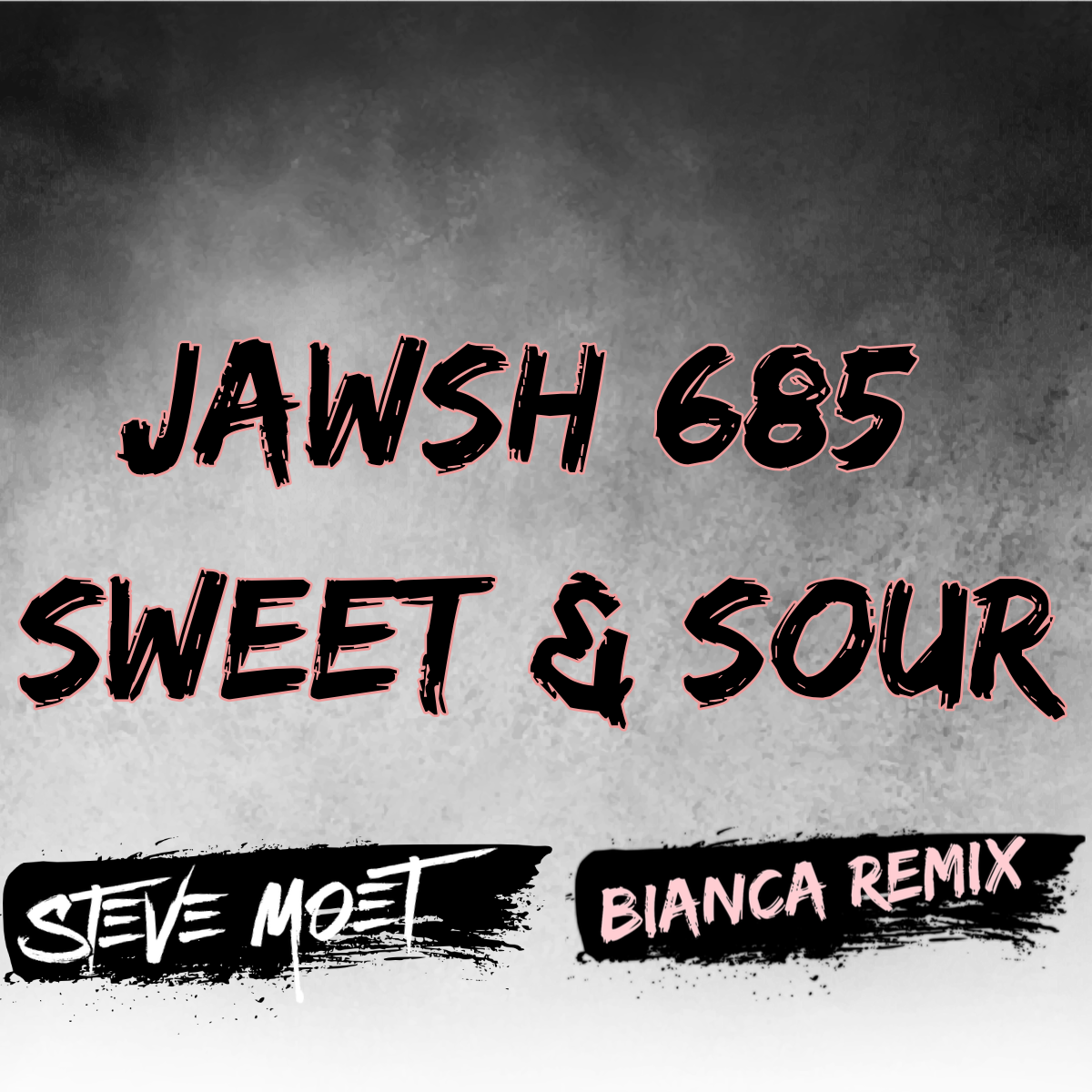 Sweet & Sour by Jawsh 685 (Steve Moet & Bianca Remix) Free Download