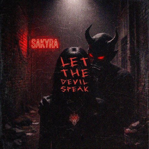 Let The Devil Speak by Sakyra | Free Download on Hypeddit