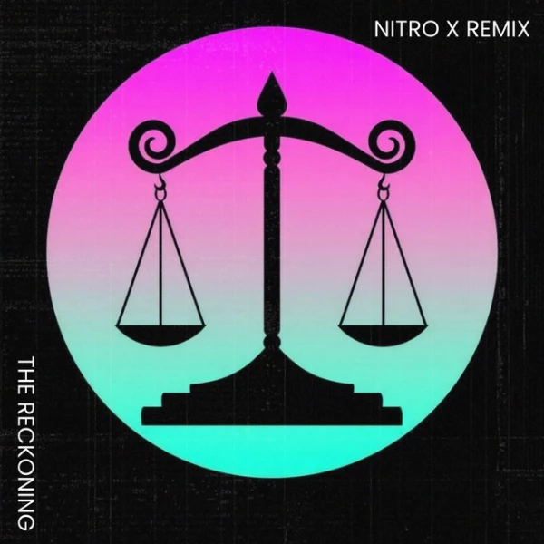 The Reckoning - Nitro X Remix by Travis & Diana, Nitro X