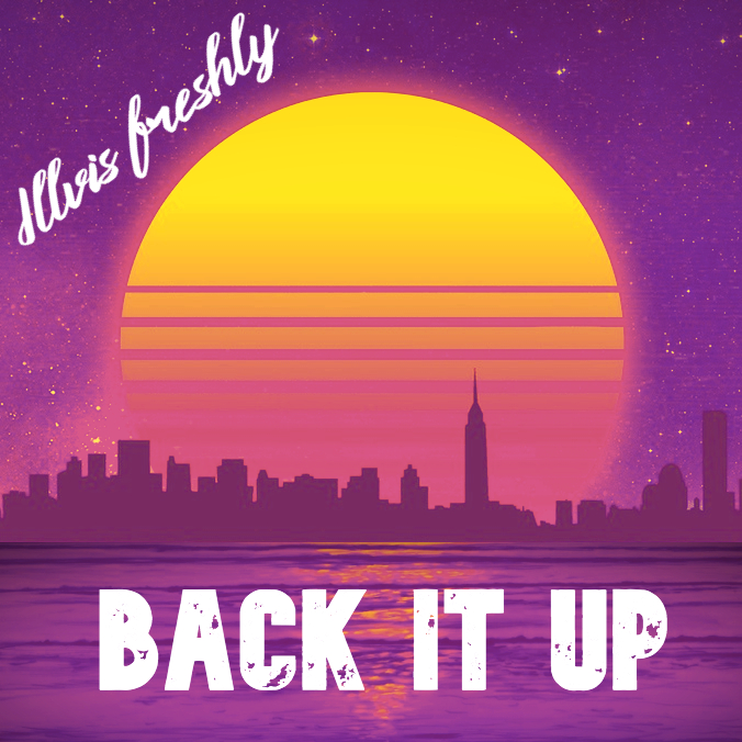 Back It Up by Illvis Freshly | Free Download on Hypeddit