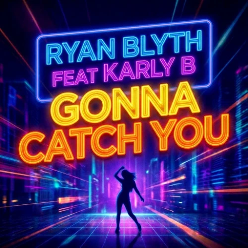 Ryan Blyth Feat Karly B - Gonna Catch You by ryanblyth | Free Download ...