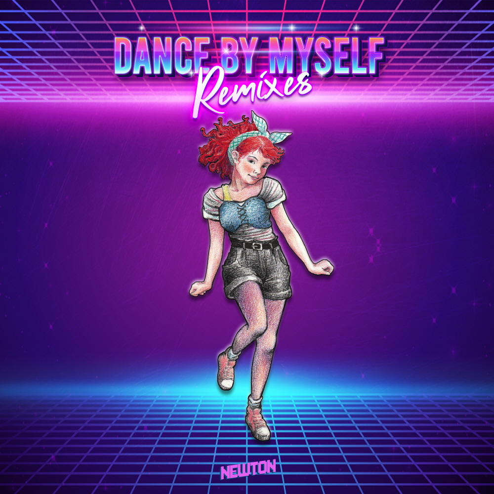 Dance By Myself Remixes by Newton Free Download on Hypeddit