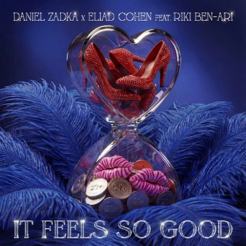 It Feels So Good by Eliad Cohen , Daniel Zadka , Riki Ben Ari | Free ...