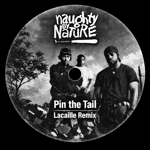 naughty-by-nature-pin-the-tail-of-the-donkey-lacaille-remix-by