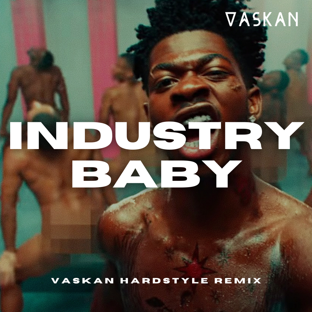 INDUSTRY BABY (Vaskan Hardstyle Remix) by Lil Nas X, Jack Harlow Free