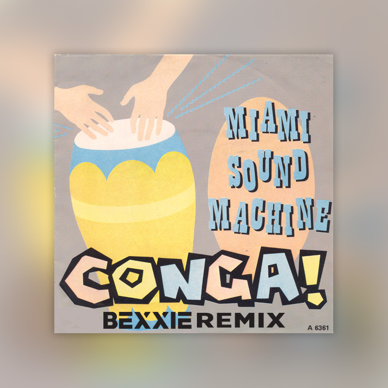 Miami Sound Machine Conga (Bexxie Remix) by Bexxie Free Download on