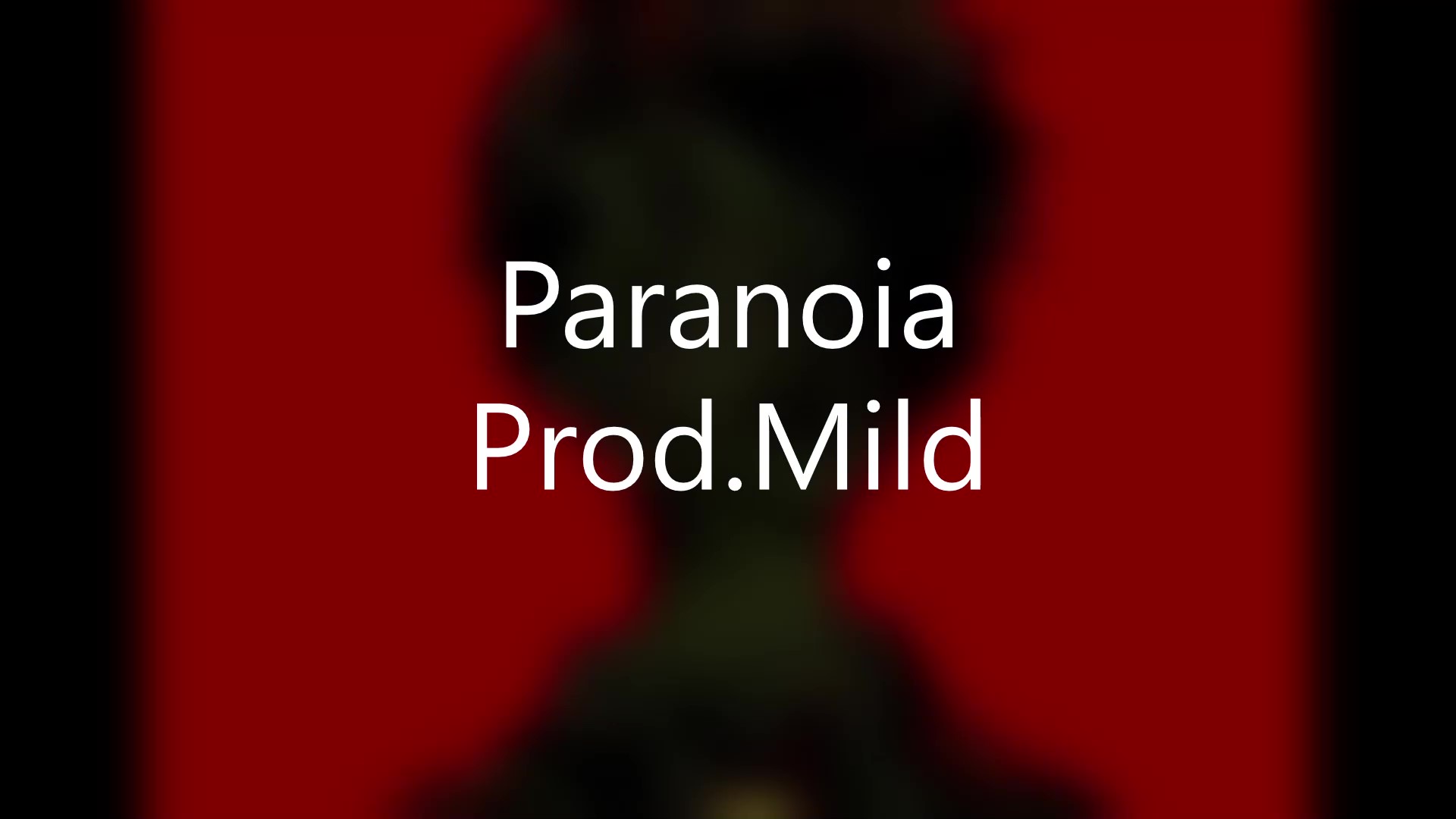 Paranoia by Mild | Free Download on Hypeddit