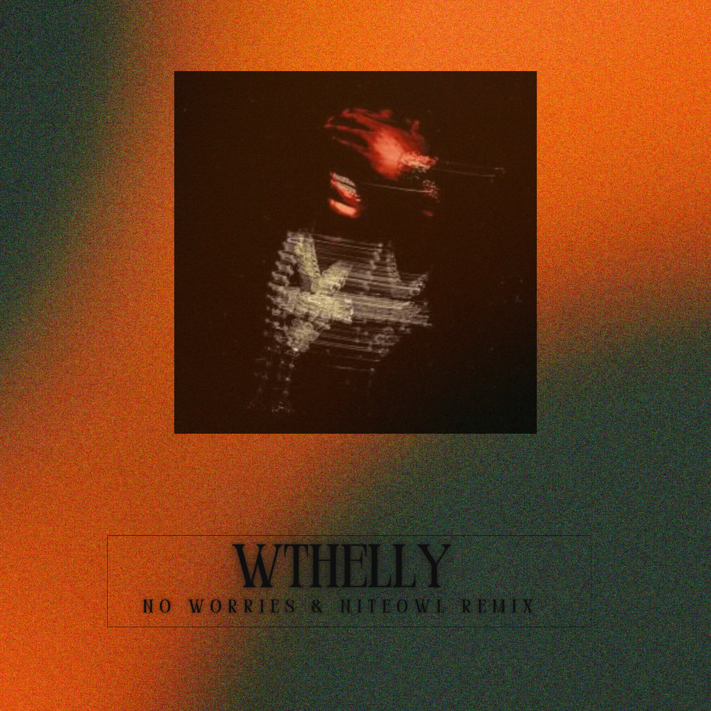 What The Helly Remix by No Worries & Niteowl | Free Download on Hypeddit