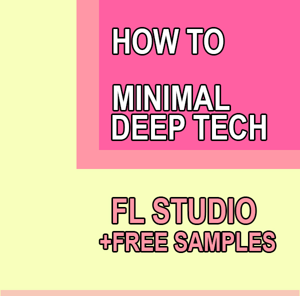 FREE DOWNLOAD by MINIMAL DEEP TECH TUTORIAL PACK | Free Download on ...