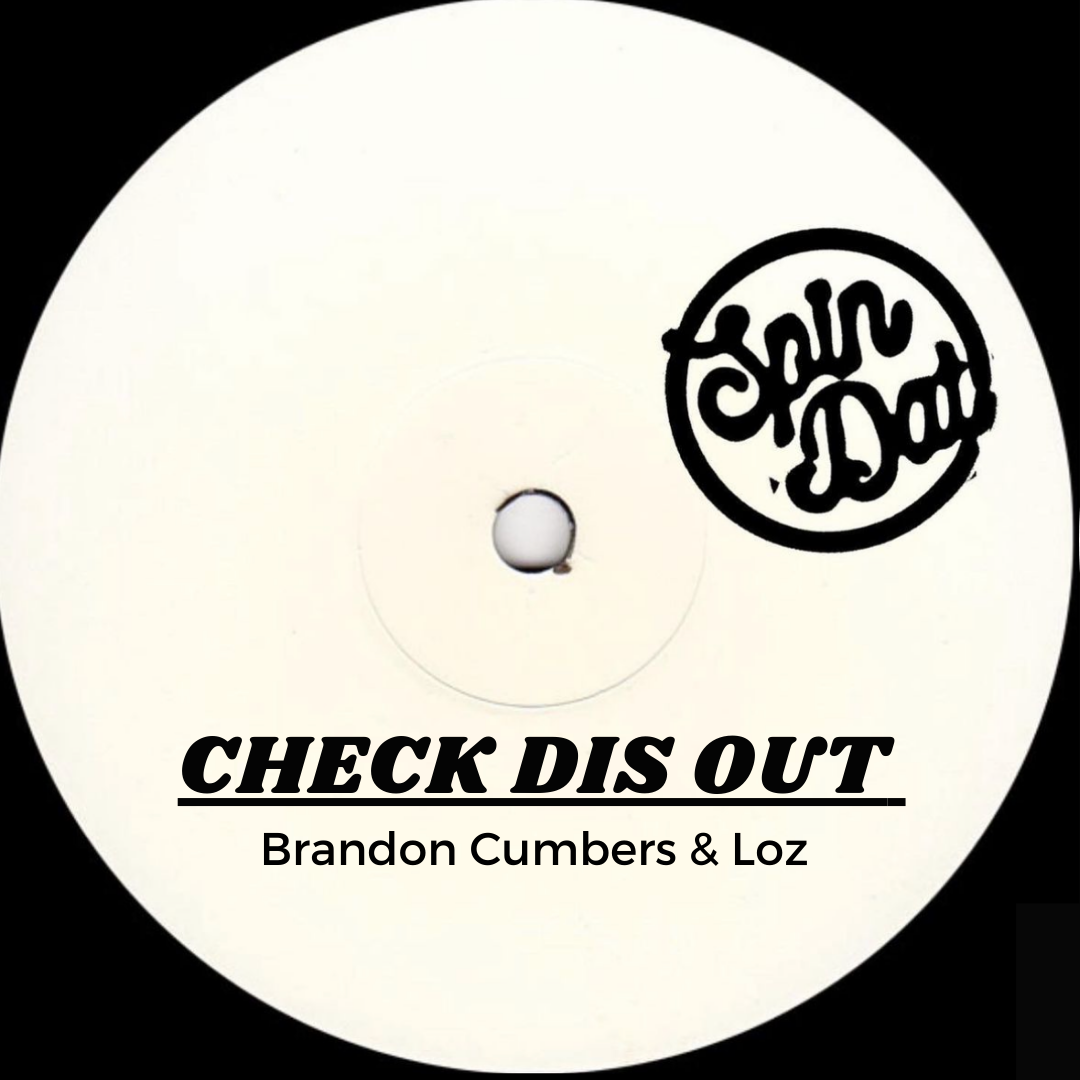 Check Dis Out by Brandon Cumbers & Loz | Free Download on Hypeddit